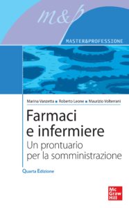 Farmaci e infermiere - Un prontuario per la somministrazione - 4ª edizione